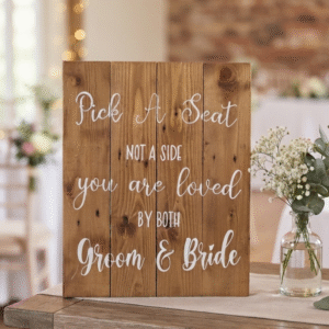 Rustic Wooden "Pick a Seat" Tabletop Sign