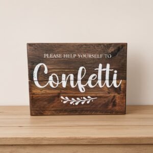 Rustic Help Yourself to Confetti Sign